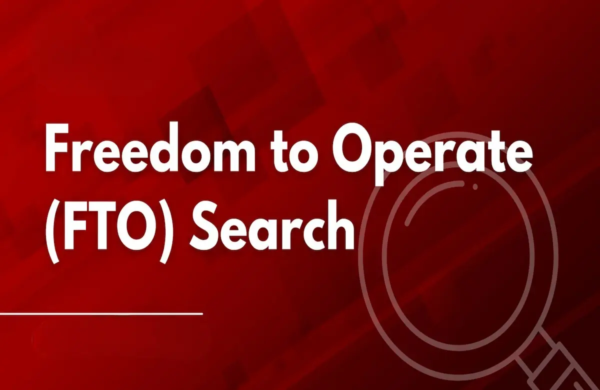 Freedom to Operate (FTO) Search