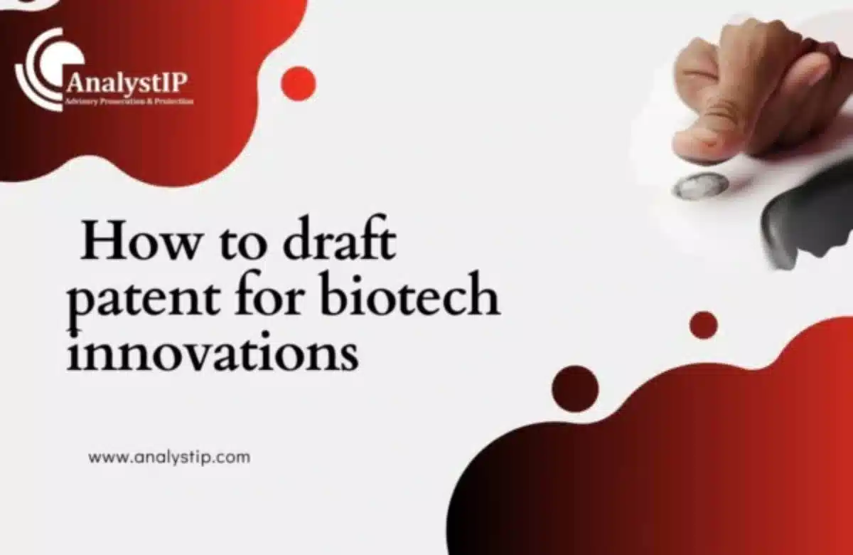 Biotech Innovation, biotech patent, Filing Prosecuting.