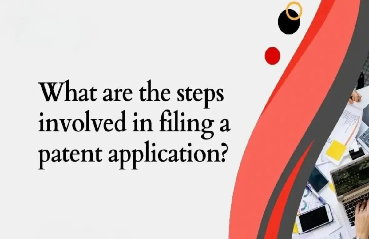 patent application, patent application steps, steps of patent application