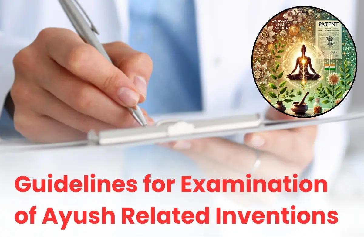 AYUSH innovation patent guidelines, AYUSH patent guidelines India, AYUSH patent application process