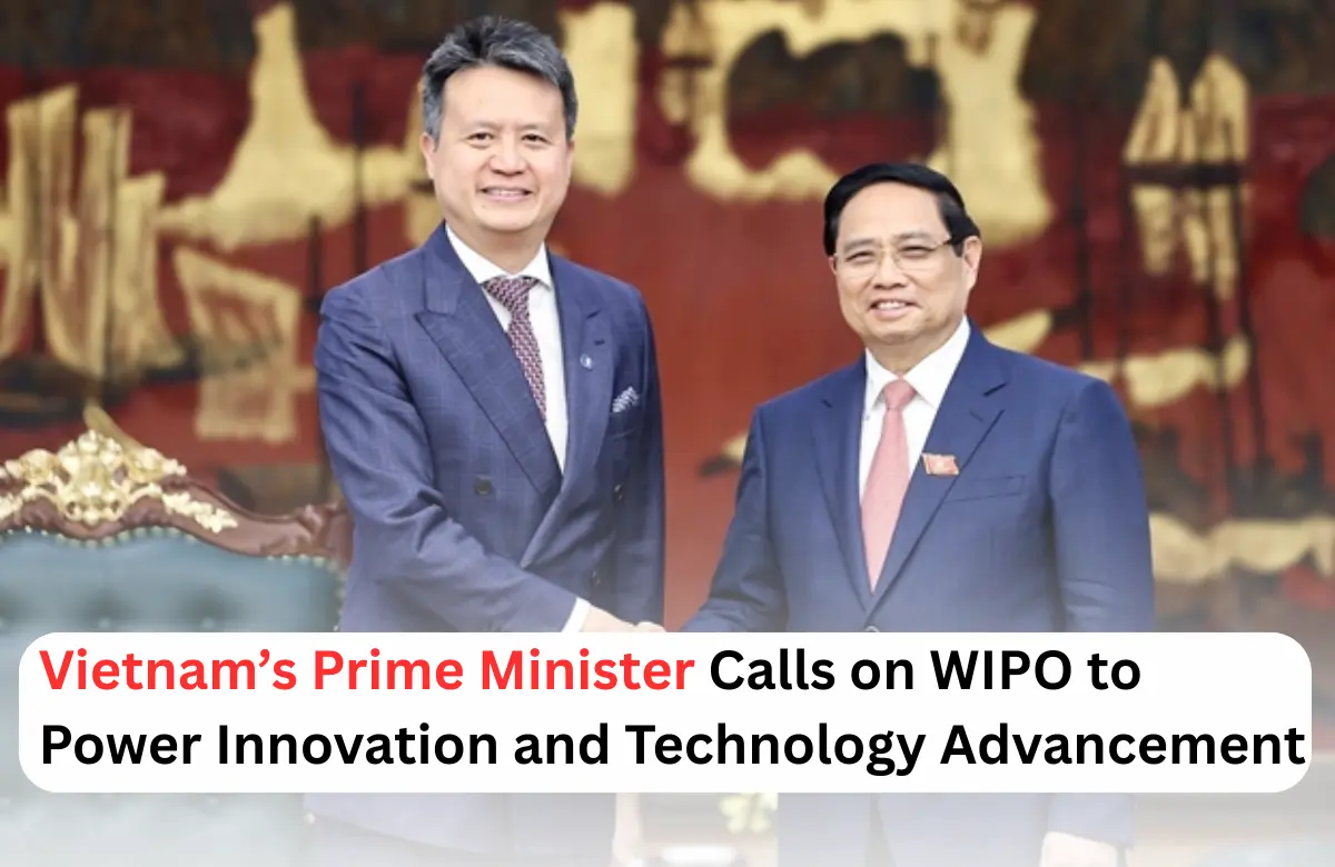 Phạm Minh Chính,WIPO and Vietnam, WIPO and Vietnam meeting update, WIPO and Vietnam deal