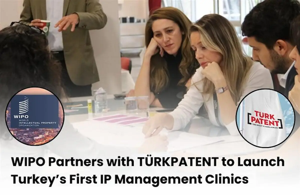 WIPO and TURKPATENT IP Management Clinic, WIPO IP Management Clinic, WIPO latest News