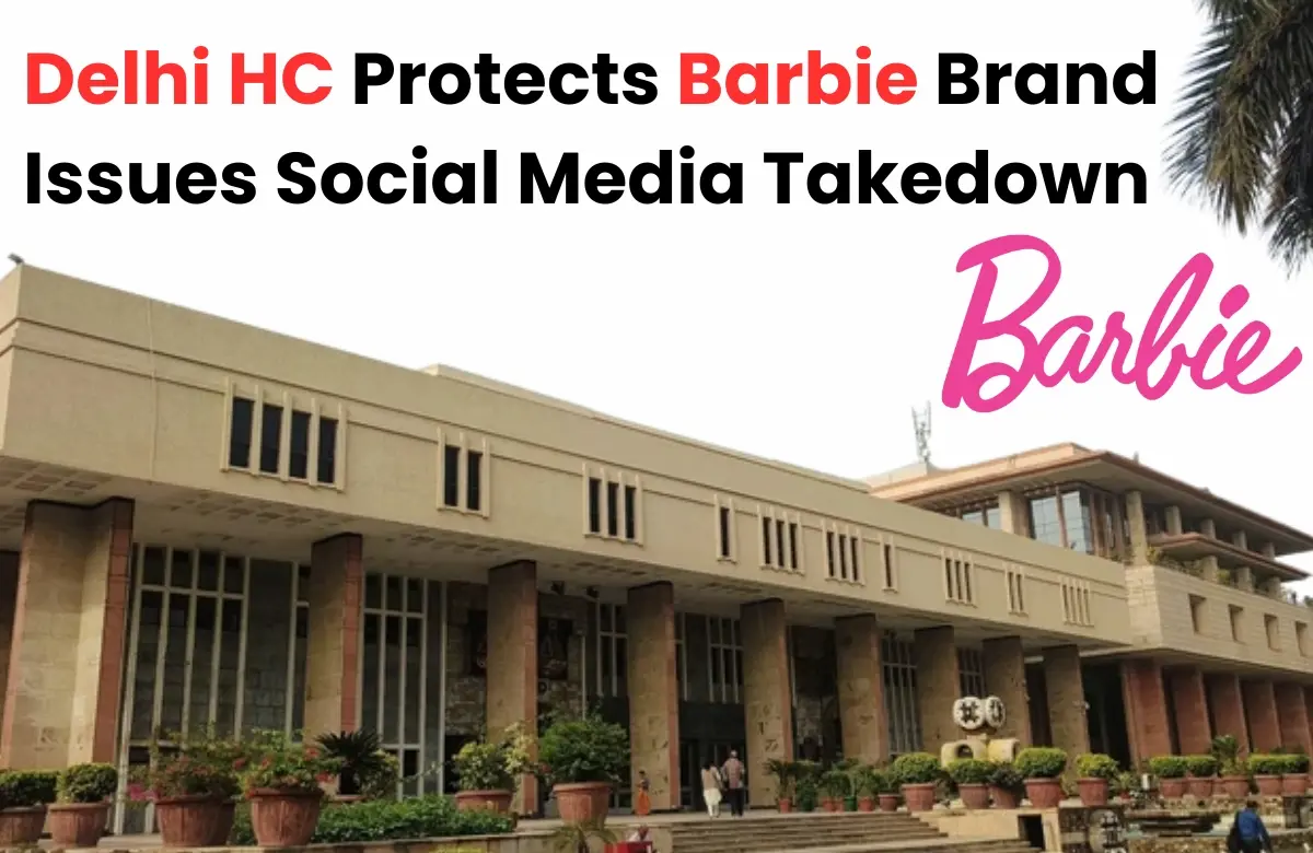 Barbie trademark case in India, Delhi High Court Barbie ruling,Barbie trademark case India