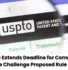 Latest Update on USPTO, USPTO One Challenge NPRM update, USPTO latest news, USPTO new proposal, USPTO One Challenge proposal deadline