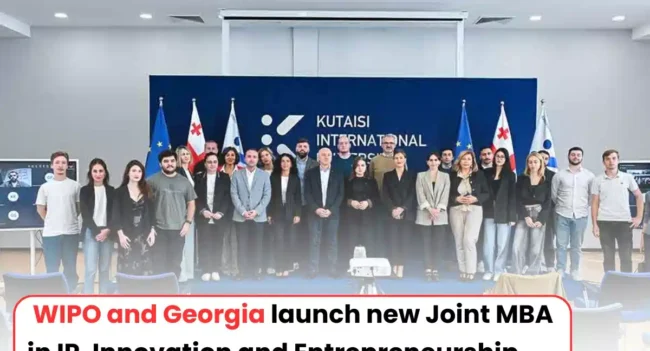 WIPO Georgia launched MBA program, SAKPATENTI IP program, Global IP education program.