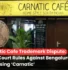 Carnatic Cafe Trademark Case, Carnatic Café Bengaluru latest IP news, Carnatic trademark dispute, Delhi IP infringement case.