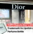 EUIPO Rejects Diors Trademark, Dior trademark latest IP news, luxury brand trademark dispute, Dior lipstick bottle trademark.
