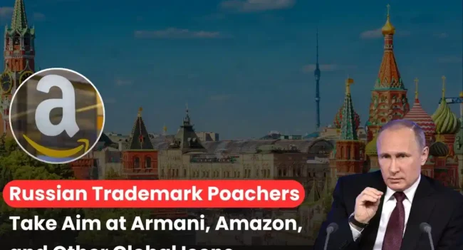trademark poaching in Russia, Russia trademark poaching, Russia trademark news