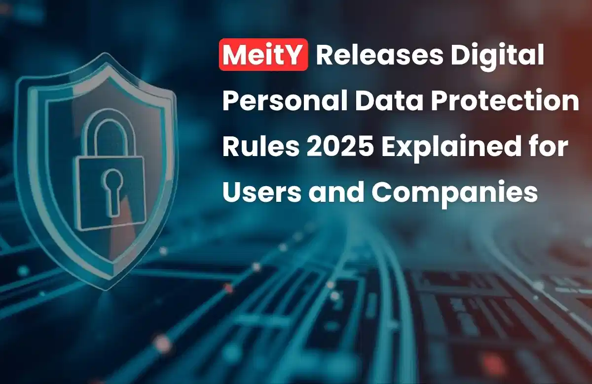 Digital Personal Data Protection Rules 2025, MeitY data protection rules, Digital data protection India.