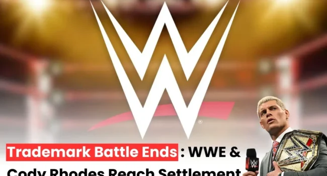 WWE and Cody Rhodes, American Nightmare Trademark Case, WWE Latest IP News.