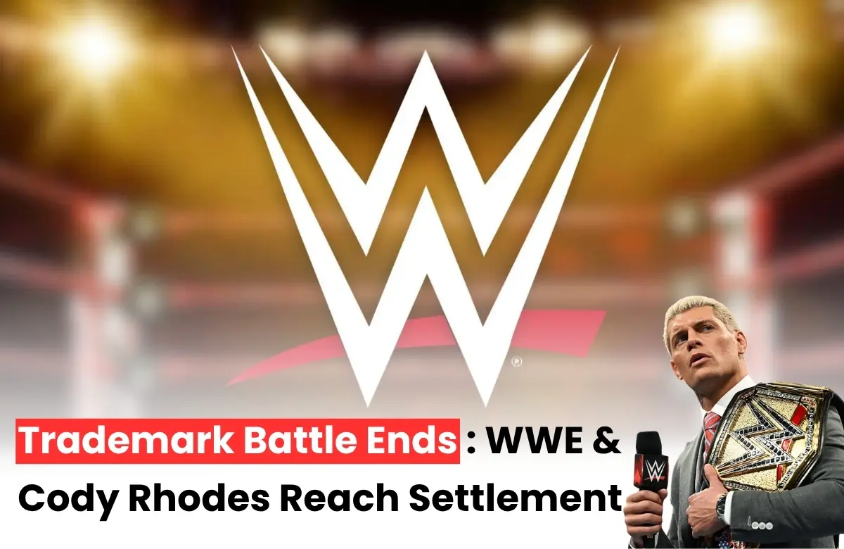 WWE and Cody Rhodes, American Nightmare Trademark Case, WWE Latest IP News.
