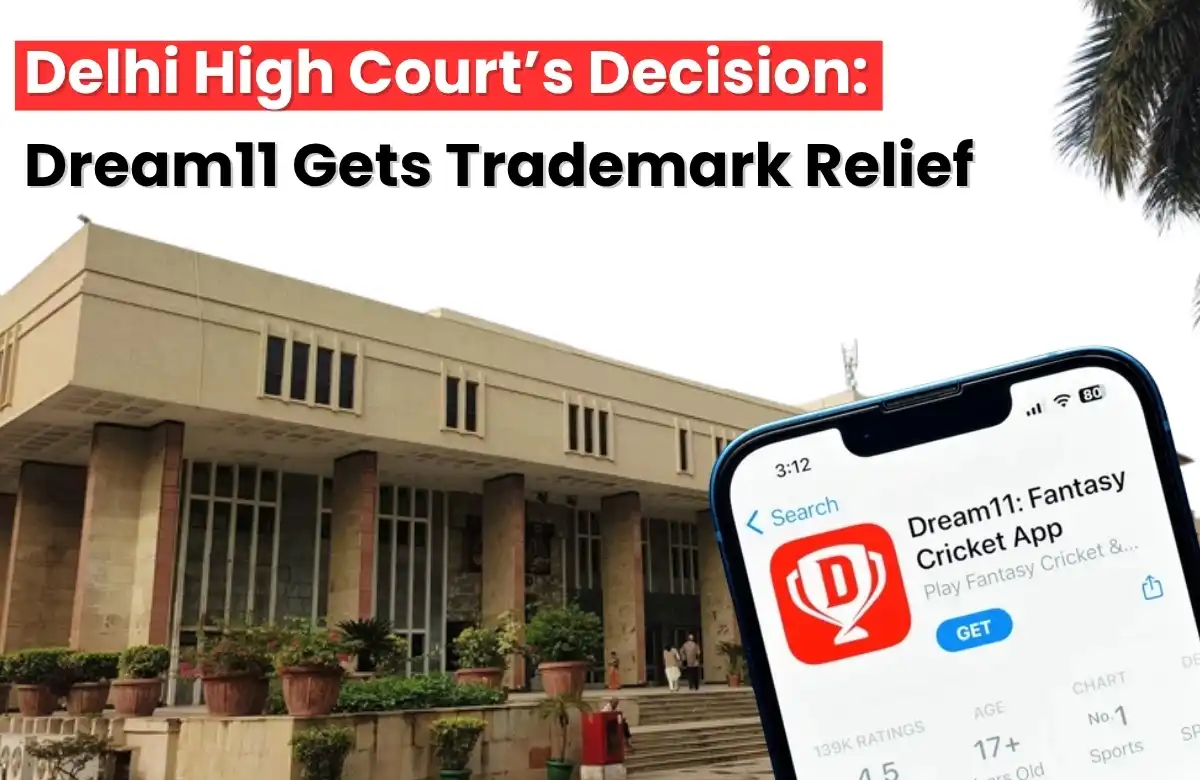 Dream11 Trademark Case, Dream11 trademark infringement, Dream11 trademark violation