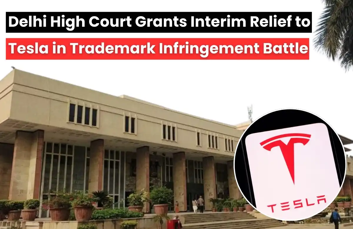Tesla Trademark Infringement Case, Tesla vs Tesla Power India, Tesla Latest IP news