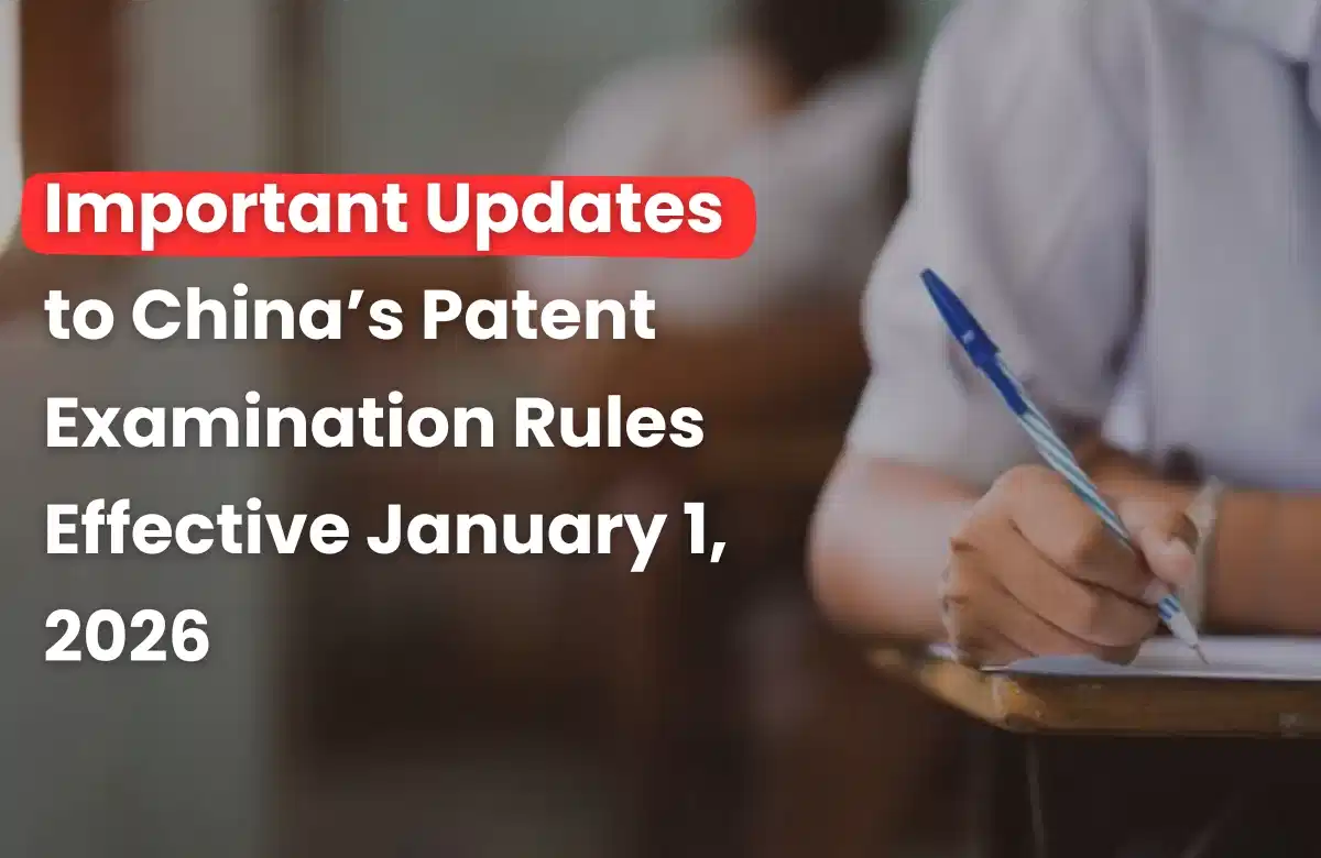 China Patent Examination Guidelines 2026, China Patent Guidelines Update, China Patent Rules Latest Amendments.