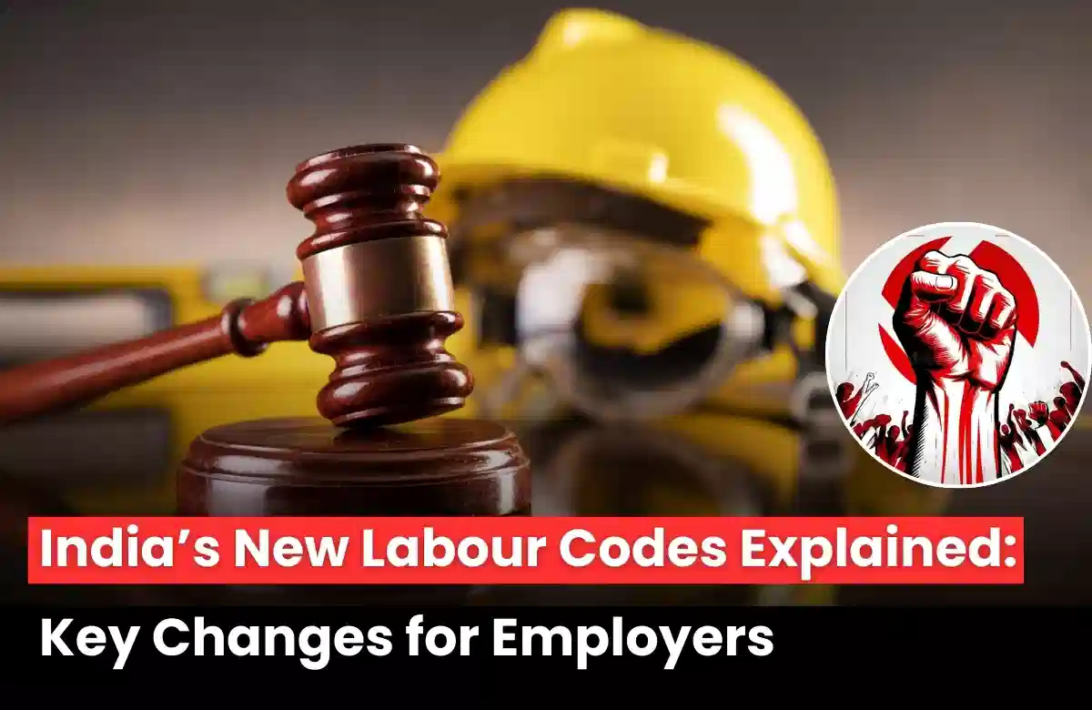 India New Labour Codes 2025, Labour Code Compliance for Employers, New Labour Codes Key Changes.