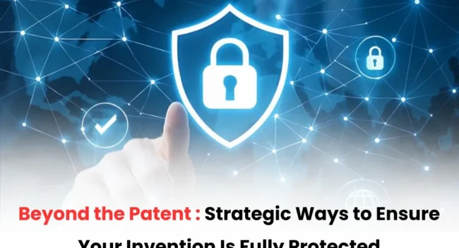 IP Protection Strategies, Patent Protection Strategies, IP Protection