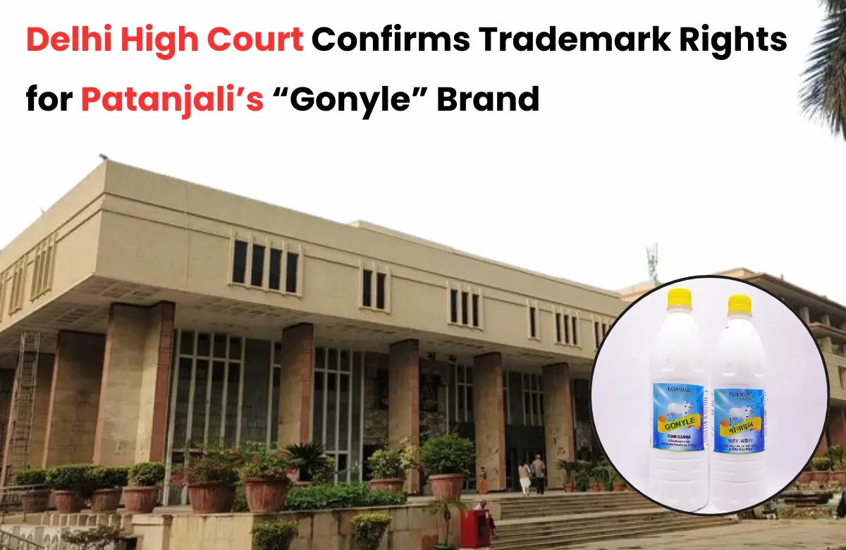 Gonyle vs Gaunyle trademark case, Patanjali Gonyle Trademark case, Patanjali trademark news