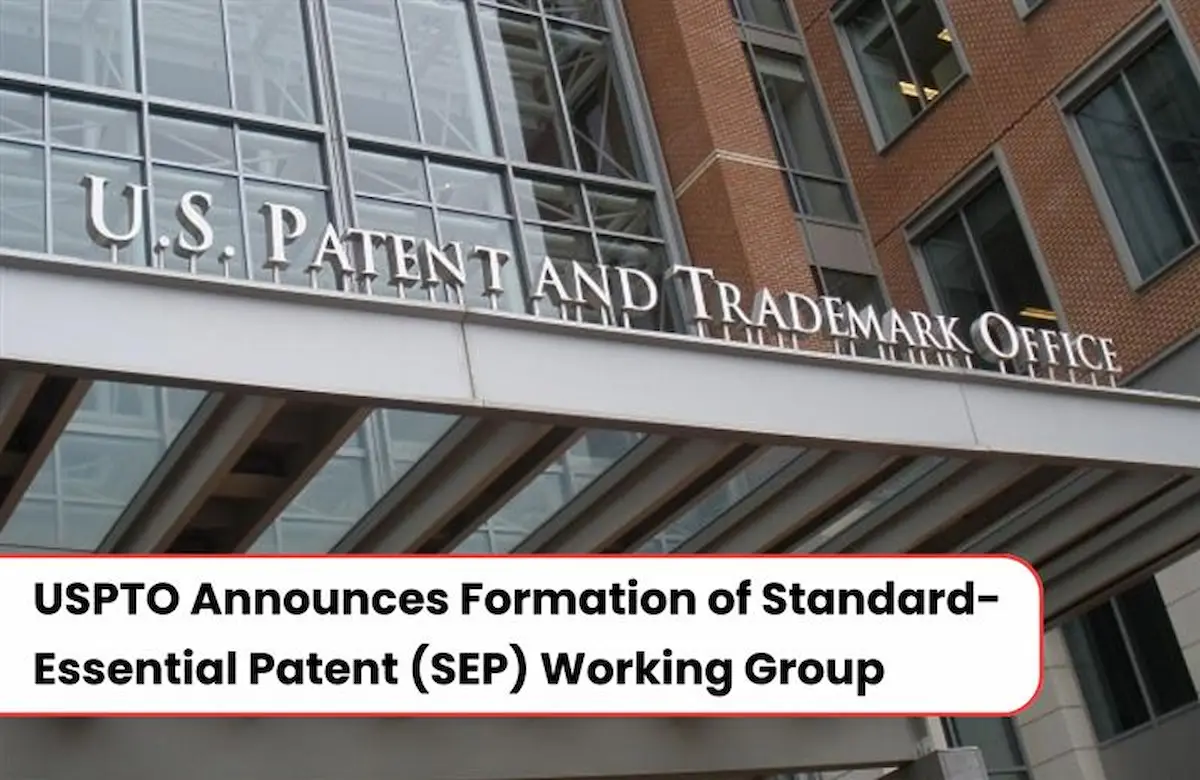 USPTO New SEP Working Group, USPTO announces SEP Working Group