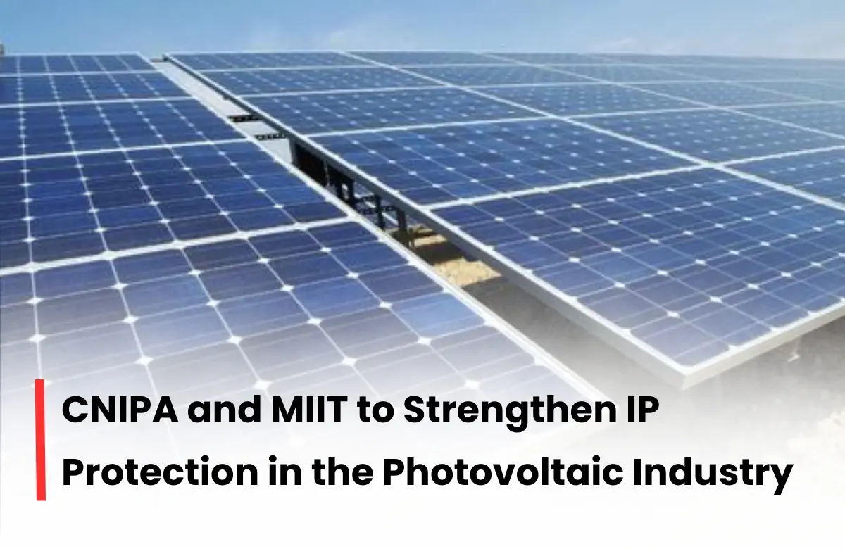 CNIPA and MIIT new patent filing rules, CNIPA and MIIT new patent filing guideline