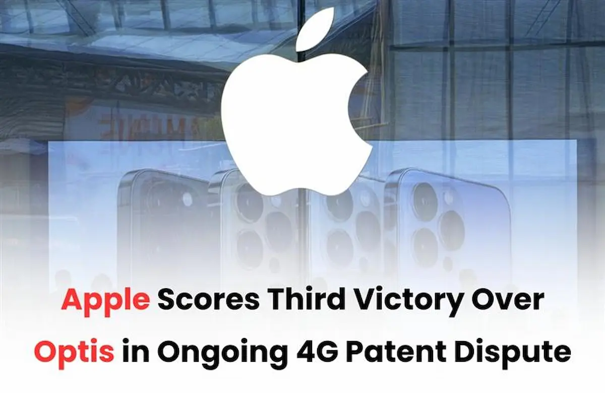 Apple vs Optis 4G Wireless patent case, Apple 4G wireless patent case, Apple latest IP news, Apple Patent case, Apple infringement case