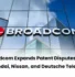 Broadcom Patent Infringement Lawsuit, Broadcom vs Hyundai Patent Infringement Case, Broadcom vs Nissan Patent Case, Broadcom vs Deutsche Telekom lawsuit, Hyundai Patent Infringement Case