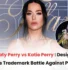 Katy Perry vs Katie Perry Trademark Infringement case, Katy Perry vs Katie Perry Trademark infringement, Katy Perry Trademark case, Katie Perry Trademark case