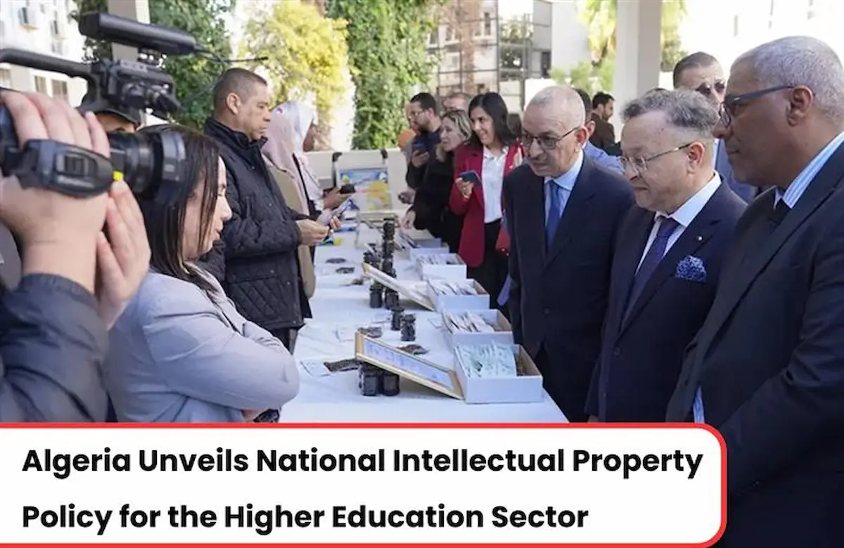 Algeria Launched IP Policy, Algeria National IP Policy, Algeria new IP Policies for Universities