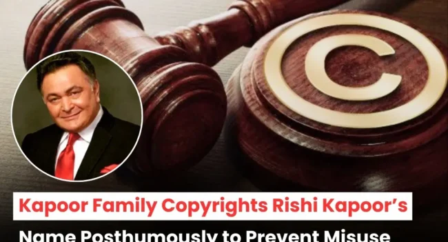 Rishi Kapoor Name Copyright, Rishi Kapoor Copyright infringement, Rishi Kapoor, Rishi Kapoor IP Case, Rishi Kapoor Copyright News