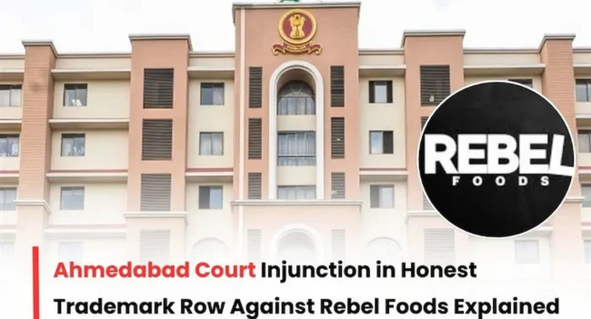 Rebel Foods Honest trademark case, Rebel Foods trademark infringement case, Honest vs Rebel food trademark case