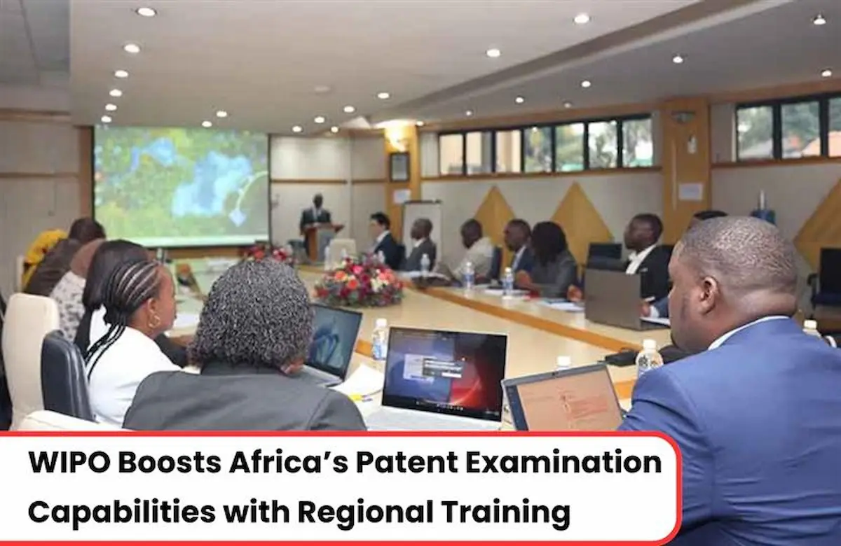 WIPO Africa Patent Training, WIPO Africa Patent Training Program, WIPO and Africa Patent training, WIPO Patent Training, WIPO Africa Patent Examination Training