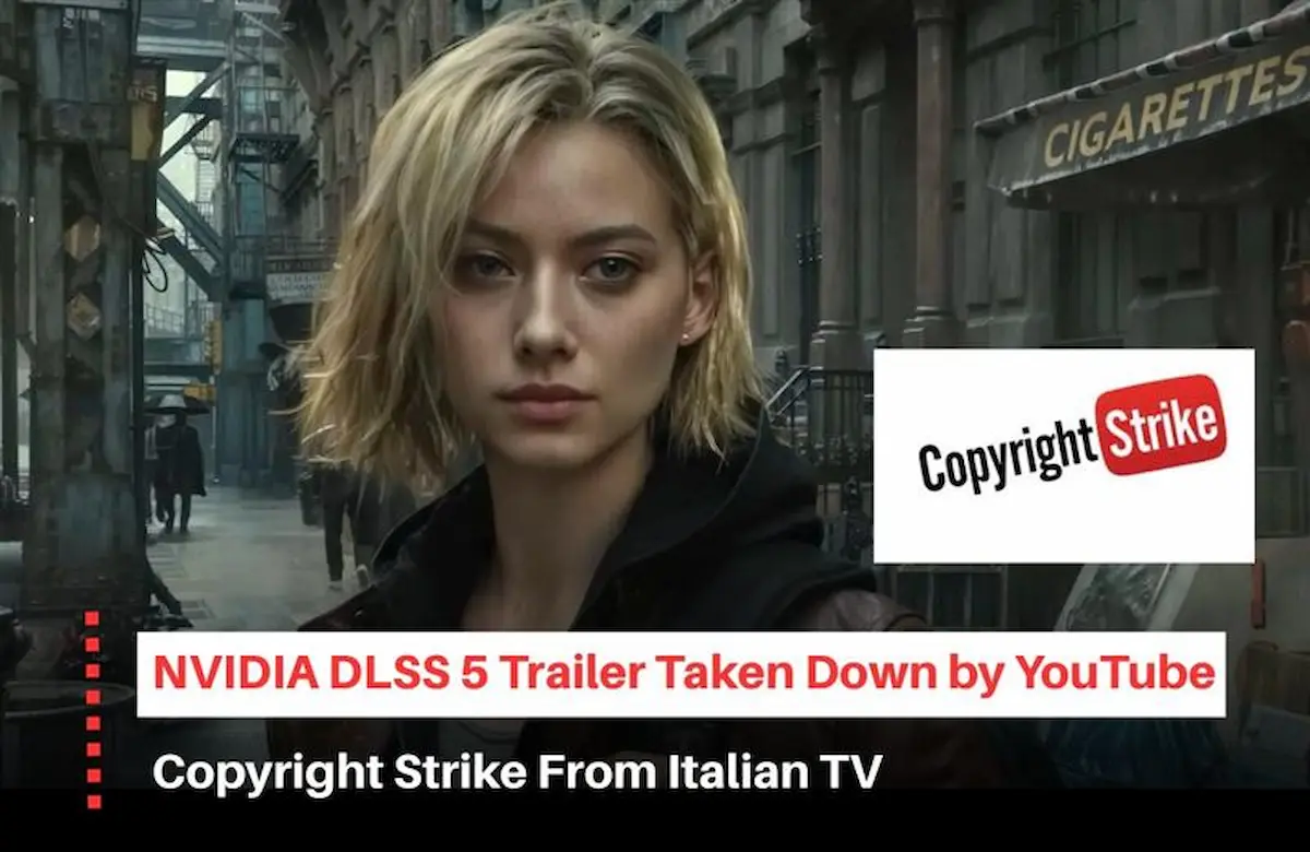 DLSS 5 copyright strike, DLSS 5 copyright case, NVIDIA DLSS 5 Trailer, DLSS 5 trailer taken down, NVIDIA DLSS 5 copyright strike