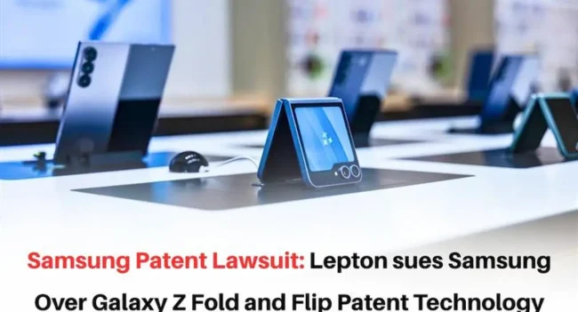Samsung Foldable Patent Lawsuit, Samsung Sued for Foldable Smartphones, Samsung Galaxy Z Fold Patent Case