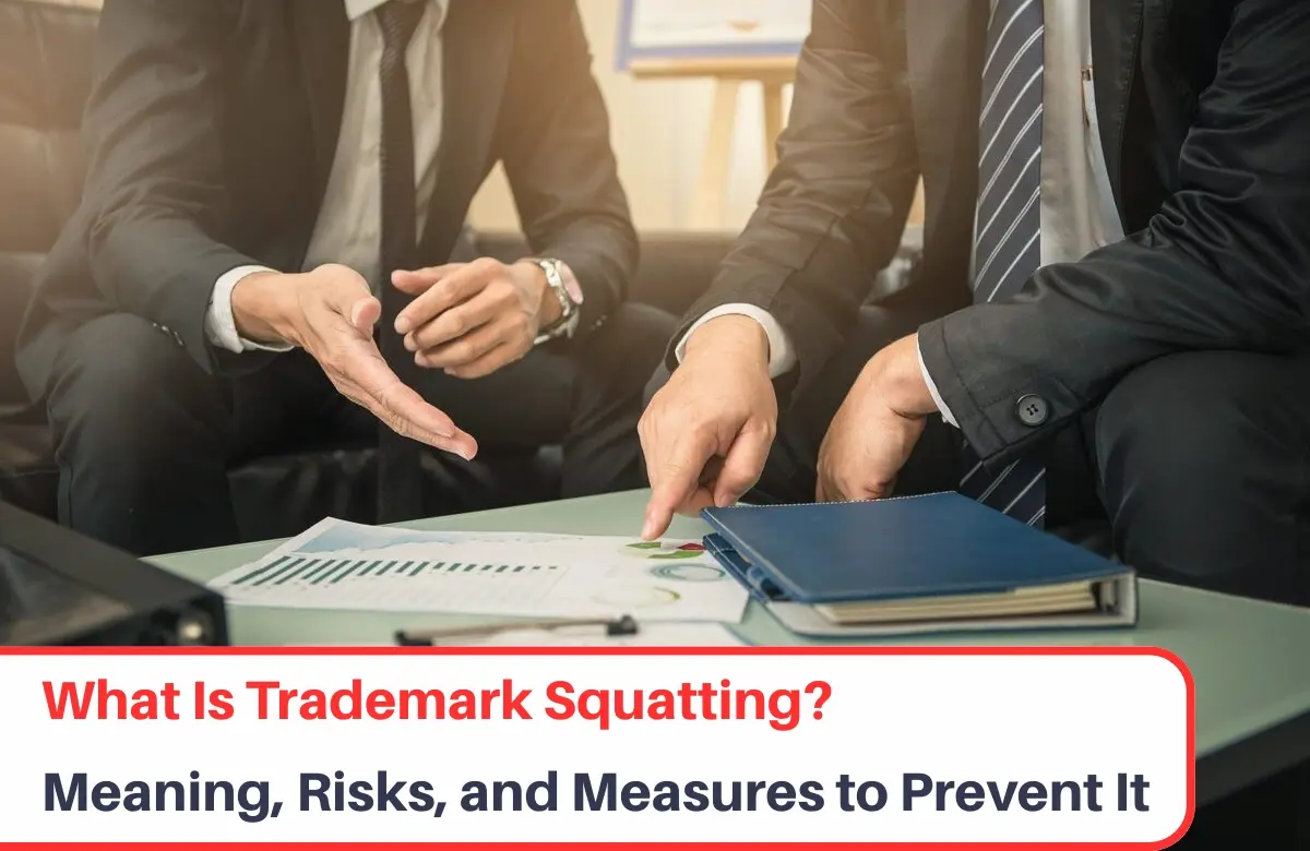 Trademark Squatting, Trademark Squatting Meaning, What is Trademark Squatting, Trademark squatting risks