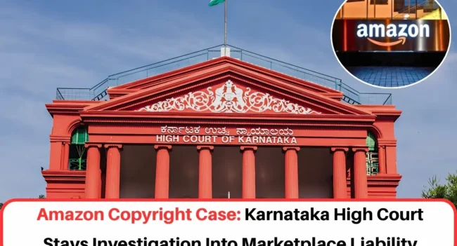 Amazon Copyright Case, Amazon Copyright Infringement Case, Karnataka HC Amazon copyright case