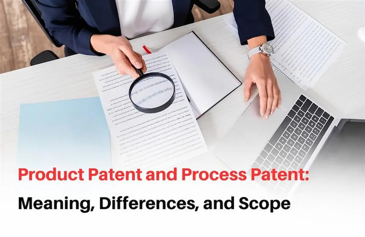 Product Patent vs Process Patent, Product patent meaning, Process patent meaning