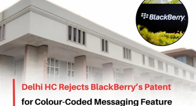 BlackBerry Colour Coding Patent, Delhi HC BlackBerry Patent Case, BlackBerry Patent Case