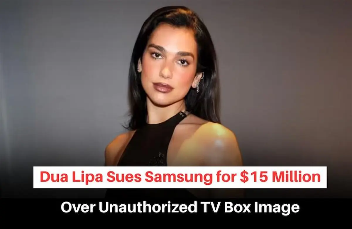 Samsung vs Dua Lipa Copyright Case, Samsung vs Dua Lipa Copyright Infringement, Dua Lipa Copyright Case, Samsung Copyright Case