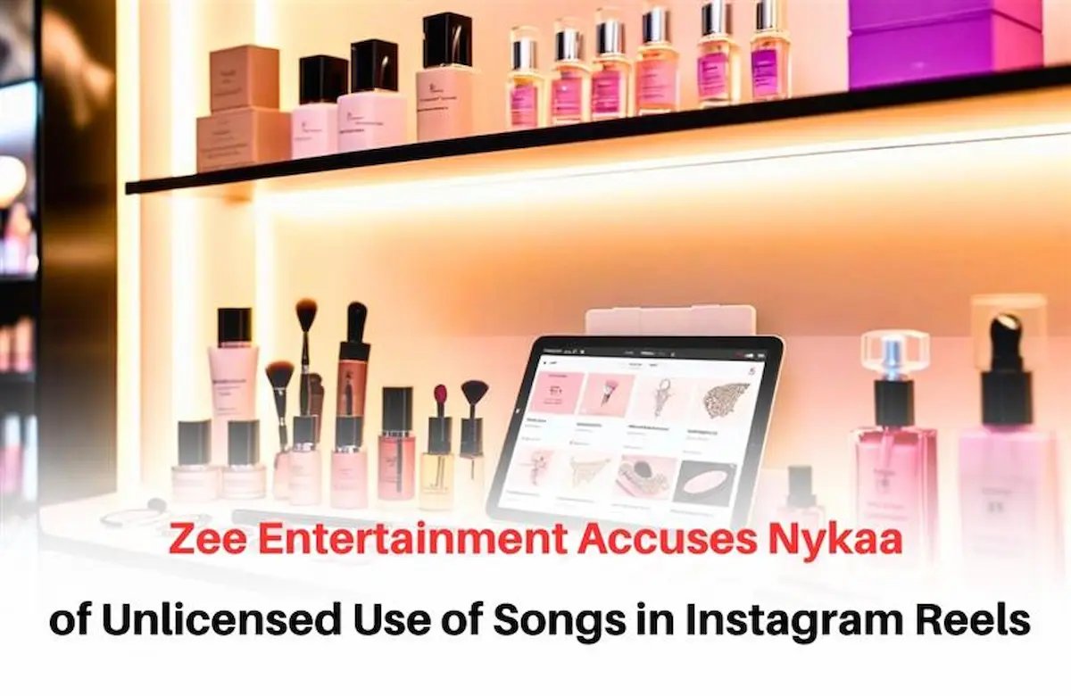 Zee Entertainment vs Nykaa Copyright Case, Zee Entertainment copyright lawsuit, Nykaa Copyright Case