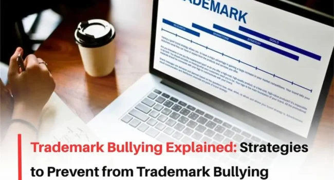 Trademark Bullying, Trademark Bullying Protection, Trademark Bullying Meaning