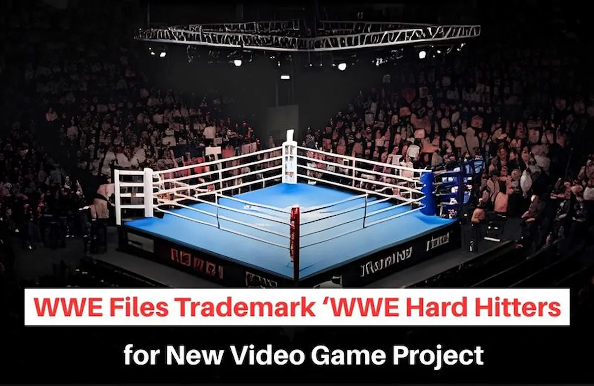 WWE Hard Hitters, WWE Hard Hitters Trademark, WWE Hard Hitters Trademark Filing