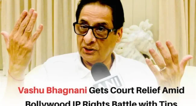 Vashu Bhagnani IP Rights Dispute, Puja Entertainment IP Rights Case