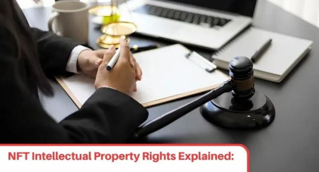 NFT Intellectual Property Rights, NFT Intellectual Property Rights Meaning