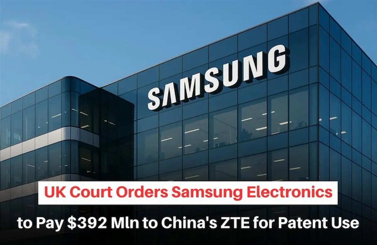 Samsung ZTE Patent Dispute, Samsung ZTE Patent Case, Samsung vs ZTE Patent Case, Samsung $392M Patent Case Samsung ZTE Patent Dispute, Samsung ZTE Patent Case, Samsung vs ZTE Patent Case, Samsung $392M Patent Case