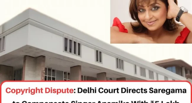 Saregama vs Anamika Copyright dispute, Anamika copyright dispute, Delhi HC Anamika copyright dispute