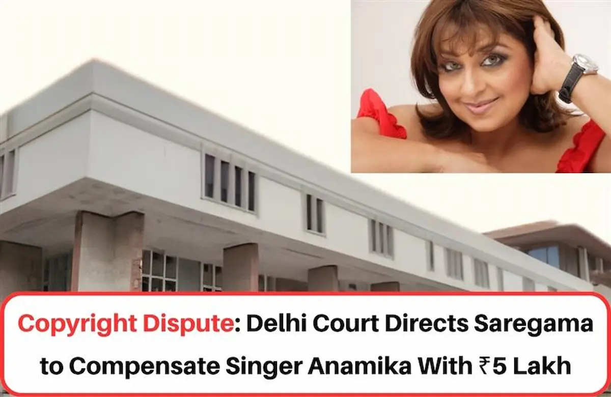 Saregama vs Anamika Copyright dispute, Anamika copyright dispute, Delhi HC Anamika copyright dispute