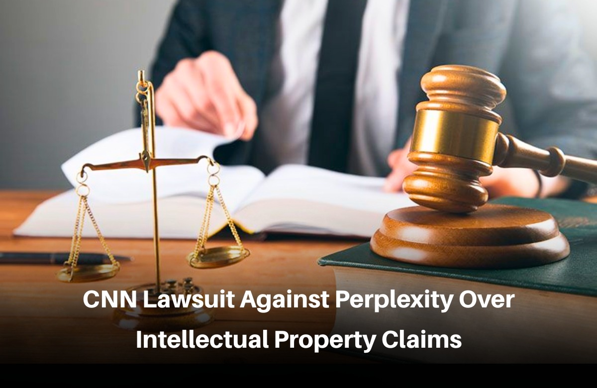 CNN Lawsuit Against perplexity over Intellectual property